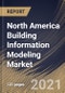 North America Building Information Modeling Market By Component, By Building Type, By Project Life Cycle, By Deployment Type, By Application, By End User, By Country, Industry Analysis and Forecast, 2020 - 2026 - Product Thumbnail Image