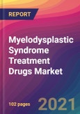 Myelodysplastic Syndrome (MDS) Treatment Drugs Market Size, Market Share, Application Analysis, Regional Outlook, Growth Trends, Key Players, Competitive Strategies and Forecasts, 2021 to 2029- Product Image