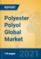 Polyester Polyol Global Market Insights 2021, Analysis and Forecast to 2026, by Manufacturers, Regions, Technology, Application, Product Type - Product Image