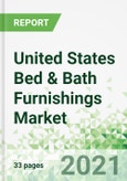 United States Bed & Bath Furnishings Market 2021-2025- Product Image