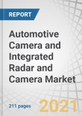 Automotive Camera and Integrated Radar and Camera Market with COVID-19 Impact Analysis, by Type (Automotive Camera, Integrated Radar and Camera), Application (ADAS, Park Assist), View Type, Vehicle Type, and Geography - Global Forecast to 2026- Product Image