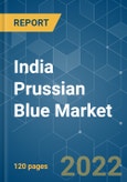 India Prussian Blue Market - Growth, Trends, COVID-19 Impact, and Forecasts (2022 - 2027)- Product Image