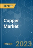 Copper Market - Growth, Trends, COVID-19 Impact, and Forecasts (2023-2028)- Product Image