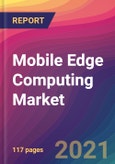Mobile Edge Computing Market Size, Market Share, Application Analysis, Regional Outlook, Growth Trends, Key Players, Competitive Strategies and Forecasts, 2021 To 2029- Product Image