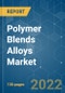 Polymer Blends Alloys Market - Growth, Trends, COVID-19 Impact, and Forecasts (2022 - 2027) - Product Image