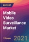 Mobile Video Surveillance Market Size, Market Share, Application Analysis, Regional Outlook, Growth Trends, Key Players, Competitive Strategies and Forecasts, 2021 to 2029 - Product Thumbnail Image