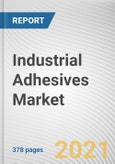 Industrial Adhesives Market by Composition, Type and End-use Industry: Global Opportunity Analysis and Industry Forecast 2020-2027- Product Image