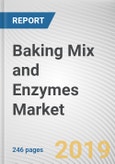Baking Mix and Enzymes Market by Type and Application: Global Opportunity Analysis and Industry Forecast, 2018-2025- Product Image