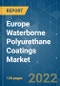 Europe Waterborne Polyurethane Coatings Market - Growth, Trends, COVID-19 Impact, and Forecasts (2022 - 2027) - Product Image