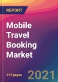 Mobile Travel Booking Market Size, Market Share, Application Analysis, Regional Outlook, Growth Trends, Key Players, Competitive Strategies and Forecasts, 2021 to 2029- Product Image
