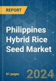 Philippines Hybrid Rice Seed - Market Share Analysis, Industry Trends & Statistics, Growth Forecasts 2019 - 2029- Product Image