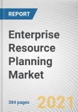 Enterprise Resource Planning Market by Component, Deployment Model, End User, and Industry Vertical: Global Opportunity Analysis and Industry Forecast, 2019-2027- Product Image