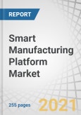 Smart Manufacturing Platform Market with COVID-19 Impact, by type (Device Management, Connectivity Management, Application Enablement Platform), Application (Performance, Optimization, Asset & Condition Monitoring), Industry, Region - Forecast to 2026- Product Image