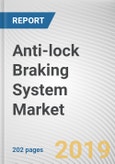 Anti-lock Braking System Market by Sub-System, Hydraulic Unit and Vehicle Type: Global Opportunity Analysis and Industry Forecast, 2019-2026- Product Image