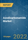 Azodicarbonamide Market - Growth, Trends, COVID-19 Impact, and Forecasts (2022 - 2027)- Product Image