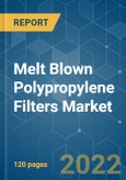 Melt Blown Polypropylene Filters Market - Growth, Trends, COVID-19 Impact, and Forecasts (2022 - 2027)- Product Image