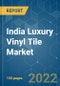 India Luxury Vinyl Tile (LVT) Market- Growth, Trends, COVID-19 Impact, and Forecasts (2022 - 2027) - Product Thumbnail Image