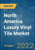 North America Luxury Vinyl Tile (LVT) Market - Growth, Trends, COVID-19 Impact, and Forecasts (2022 - 2027)- Product Image