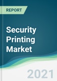 Security Printing Market - Forecasts from 2021 to 2026- Product Image