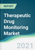 Therapeutic Drug Monitoring Market - Forecasts from 2021 to 2026- Product Image