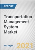 Transportation Management System Market By Component, Solution Type, Deployment Model, Transportation Mode, and Industry Vertical: Global Opportunity Analysis and Industry Forecast, 2020-2027- Product Image