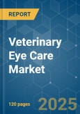 Veterinary Eye Care - Market Share Analysis, Industry Trends & Statistics, Growth Forecasts (2025 - 2030)- Product Image