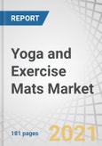 Yoga and Exercise Mats Market by Material (Polyvinyl Chloride, Natural Rubber, Polyurethane, Thermoplastic Elastomer, Others), Distribution Channel (E-Commerce, Supermarket & Hypermarket, Specialty Store), End-Use, Region - Global Forecast to 2026- Product Image