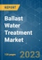 Ballast Water Treatment Market - Growth, Trends, COVID-19 Impact, and Forecasts (2023-2028) - Product Thumbnail Image