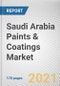 Saudi Arabia Paints & Coatings Market by Resin Type, Technology and Product Type: Country Opportunity Analysis and Industry Forecast, 2020-2027 - Product Thumbnail Image