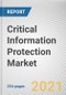 Critical Information Protection Market by Component, Security Type, Industry Vertical: Global Opportunity Analysis and Industry Forecast, 2020-2027 - Product Thumbnail Image