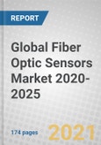 Global Fiber Optic Sensors Market 2020-2025- Product Image