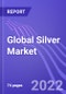Global Silver Market (Demand, Supply & Production): Insights & Forecast with Potential Impact of COVID-19 (2022-2026) - Product Image