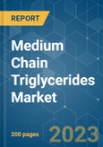 Medium Chain Triglycerides (MCT) Market - Growth, Trends, COVID-19 Impact, and Forecasts (2023-2028)- Product Image