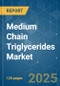 Medium Chain Triglycerides (MCT) Market - Growth, Trends, COVID-19 Impact, and Forecasts (2023-2028) - Product Image