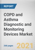 COPD and Asthma Diagnostic and Monitoring Devices Market by Product, Indication, and End User: Global Opportunity Analysis and Industry Forecast, 2020-2027- Product Image