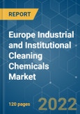 Europe Industrial and Institutional Cleaning Chemicals Market - Growth, Trends, COVID-19 Impact, and Forecasts (2022 - 2027)- Product Image