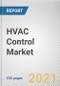 HVAC Control Market by System, Implementation Type and End User: Global Opportunity Analysis and Industry Forecast, 2021-2030 - Product Image