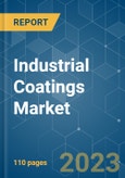 Industrial Coatings Market - Growth, Trends, COVID-19 Impact, and Forecasts (2023 - 2028)- Product Image