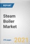 Steam Boiler Market by Type, Fuel Type, Pressure, and End-Use Industry: Global Opportunity Analysis and Industry Forecast, 2020-2027 - Product Thumbnail Image