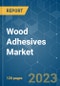 Wood Adhesives Market - Growth, Trends, COVID-19 Impact, and Forecasts (2023 - 2028) - Product Thumbnail Image