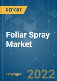 Foliar Spray Market - Growth, Trends, COVID-19 Impact, and Forecasts (2022 - 2027)- Product Image