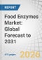 Food Enzymes Market: Global Forecast to 2031 - Product Thumbnail Image
