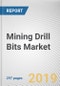 Mining Drill Bits Market by Type, Material, Operation and Bit Size: Global Opportunity Analysis and Industry Forecast, 2019-2026 - Product Thumbnail Image