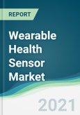 Wearable Health Sensor Market - Forecasts from 2021 to 2026- Product Image