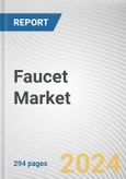 Faucet Market by Application, Product Type, and Material, and End user: Global Opportunity Analysis and Industry Forecast, 2021-2027- Product Image