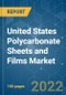 United States Polycarbonate Sheets and Films Market - Growth, Trends, COVID-19 Impact, and Forecasts (2022 - 2027) - Product Thumbnail Image