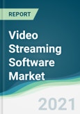 Video Streaming Software Market - Forecasts from 2021 to 2026- Product Image