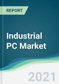 Industrial PC Market - Forecasts from 2021 to 2026- Product Image