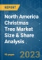North America Christmas Tree Market Size & Share Analysis - Growth Trends & Forecasts (2023 - 2028) - Product Thumbnail Image