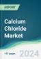 Calcium Chloride Market - Forecasts from 2021 to 2026 - Product Thumbnail Image